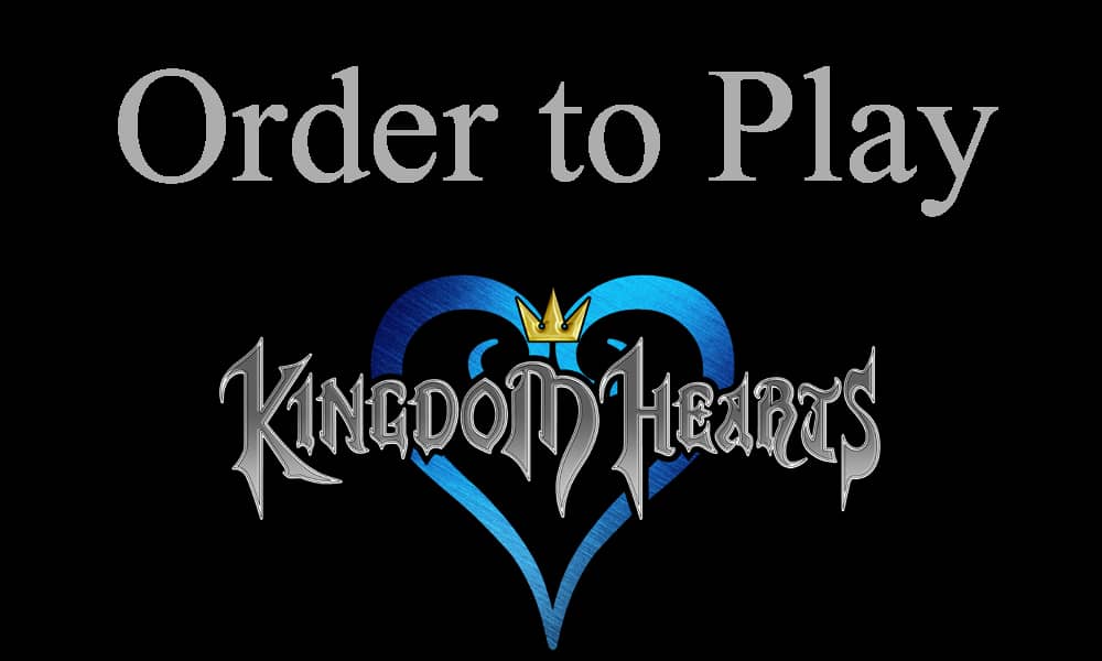 kingdom hearts play order